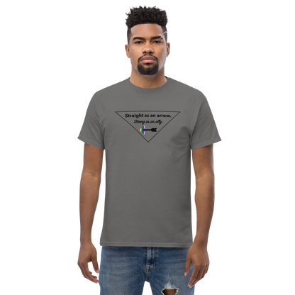 "Straight As An Arrow. Strong As An Ally." Men's T-Shirt