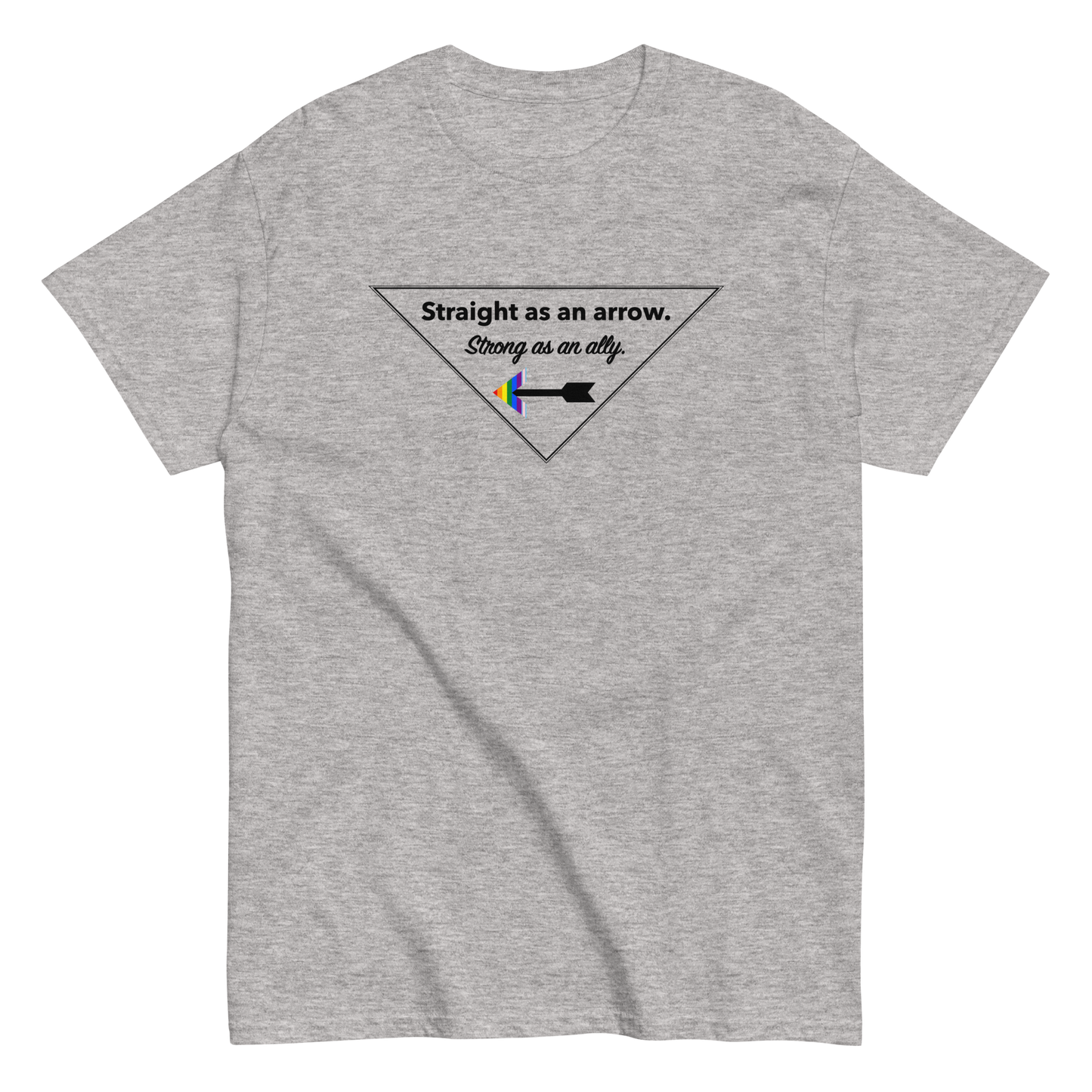 "Straight As An Arrow. Strong As An Ally." Men's T-Shirt