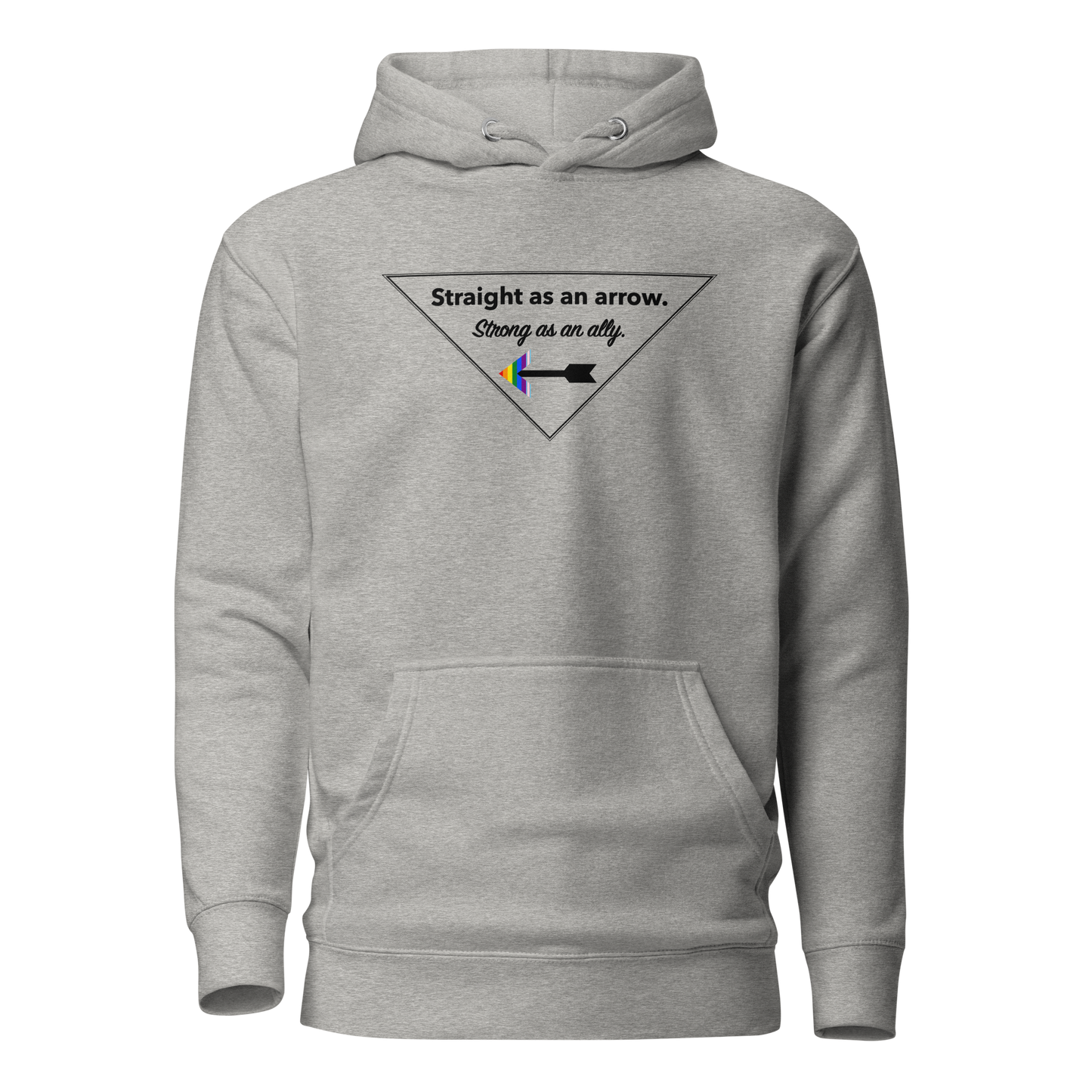 "Straight As An Arrow. Strong As An Ally." Unisex Hoodie