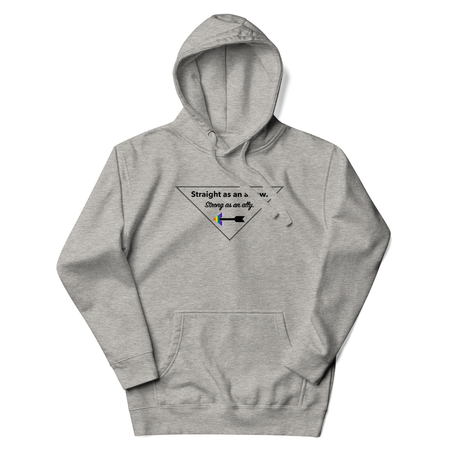 "Straight As An Arrow. Strong As An Ally." Unisex Hoodie